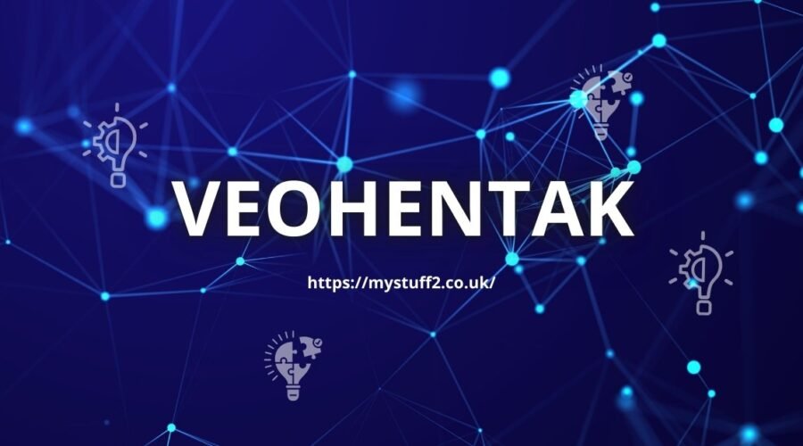 Veohentak: Let's Reveal This Innovation
