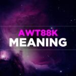 AWT88K Meaning: Everything You Need to Know