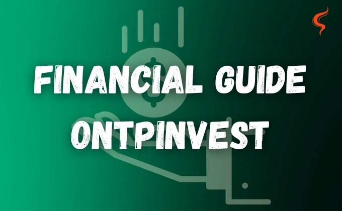 Financial Guide Ontpinvest: Ultimate 2025 Investment Blueprint